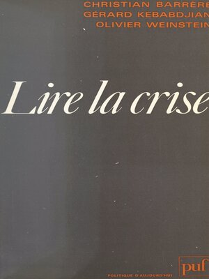 cover image of Lire la crise